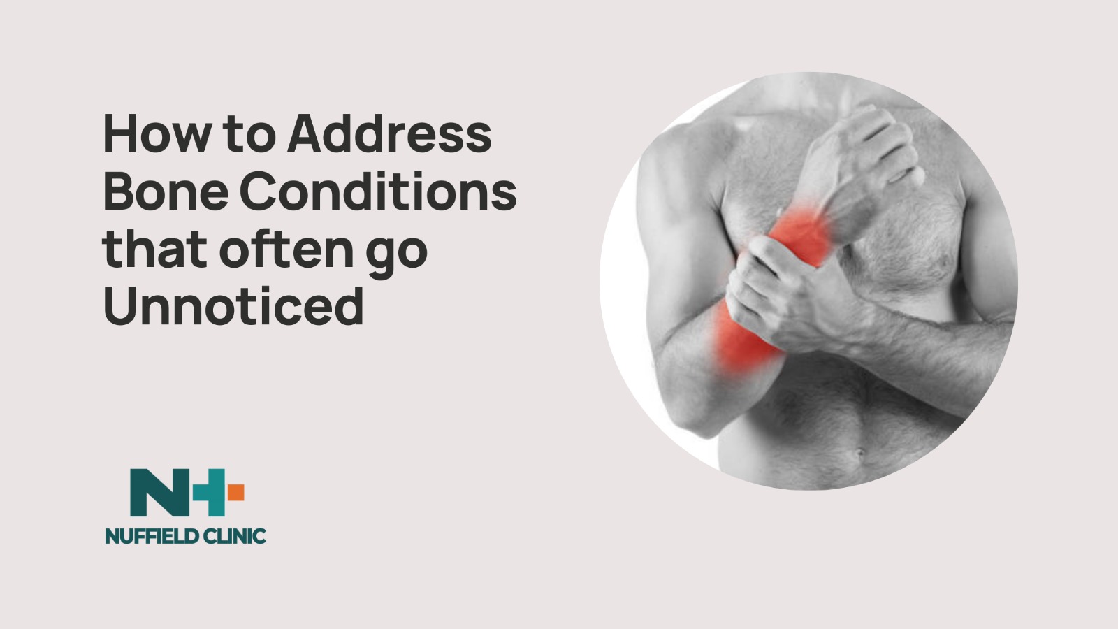 How to Address Bone Conditions that often go Unnoticed
