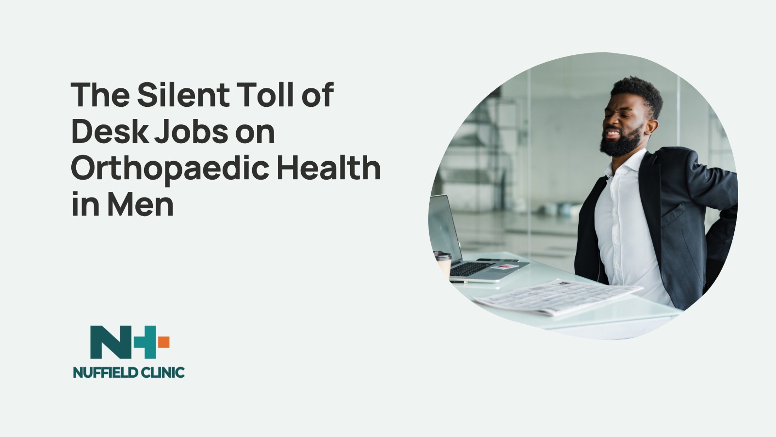 The Silent Toll of Desk Jobs on Orthopaedic Health in Men