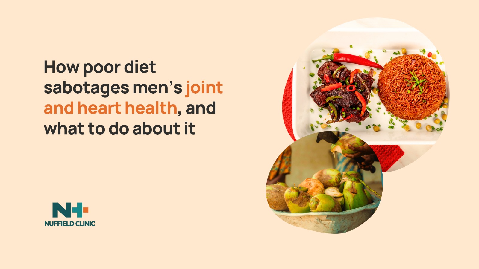 How poor diet sabotages men’s joint and heart health, and what to do about it