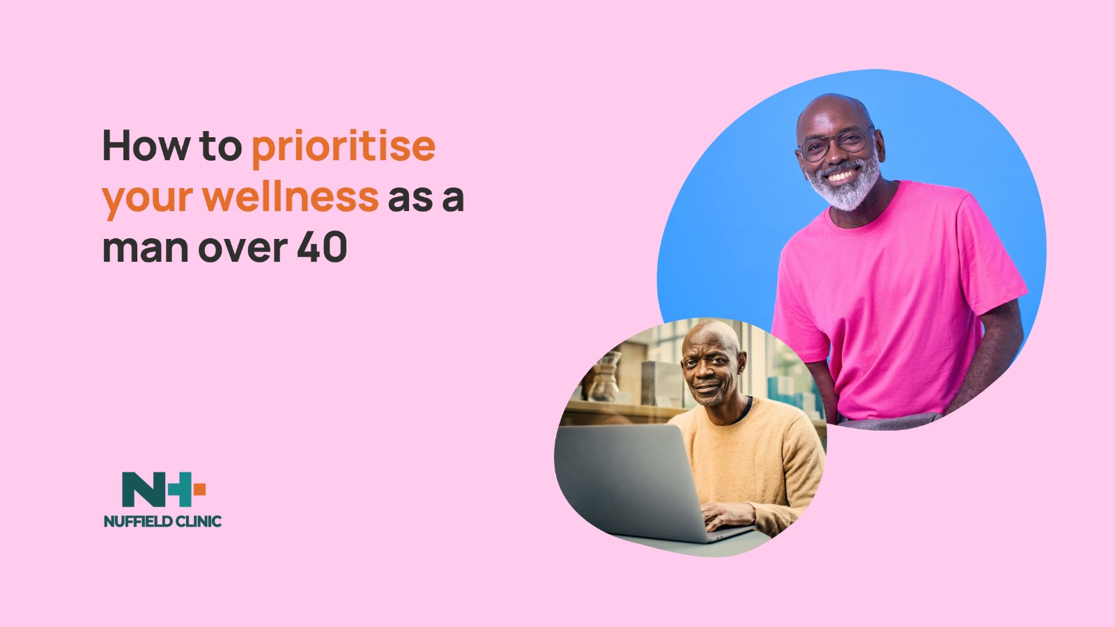 How to prioritise your wellness as a man over 40
