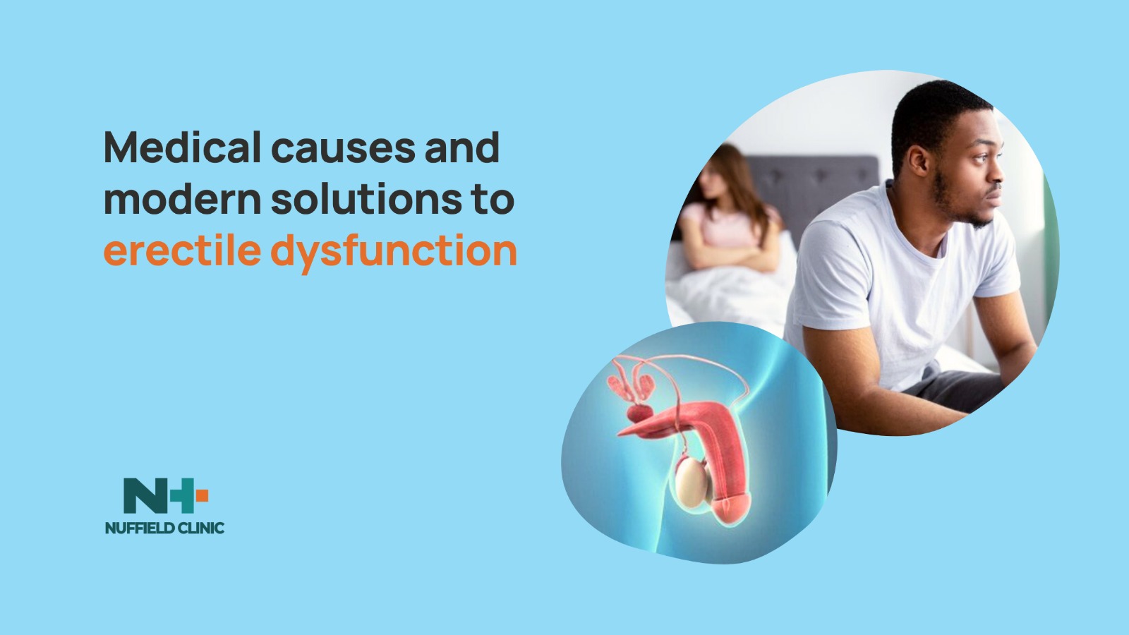 Medical causes and modern solutions to erectile dysfunction