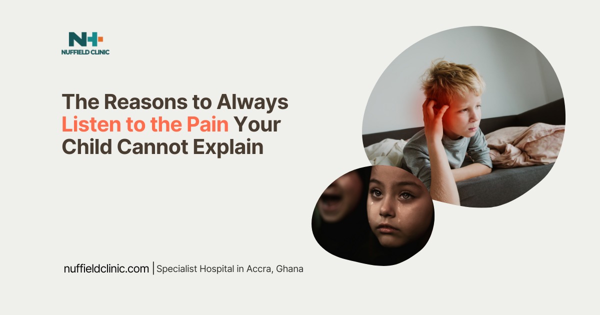The Reasons to Always Listen to the Pain Your Child Cannot Explain