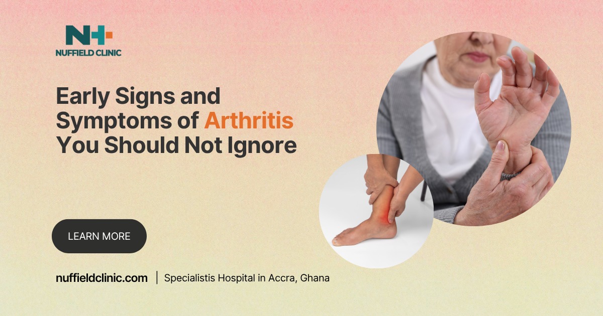 Early Signs and Symptoms of Arthritis You Should Not Ignore